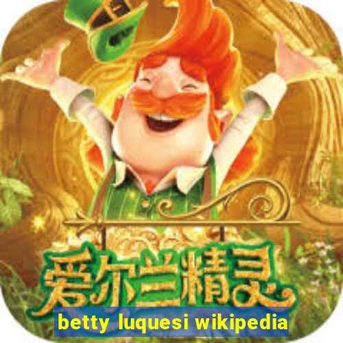 betty luquesi wikipedia